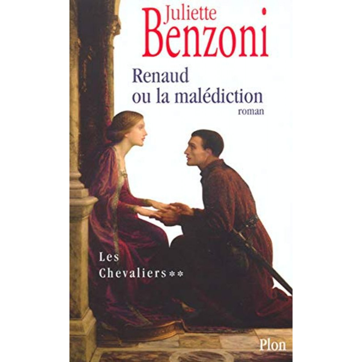 Benzoni, Juliette | Renaud ou la Malédiction, tome 2 : Les Chevaliers | Livre d'occasion