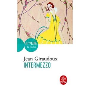 Giraudoux, Jean | Intermezzo : Comédie en trois actes | Livre d'occasion