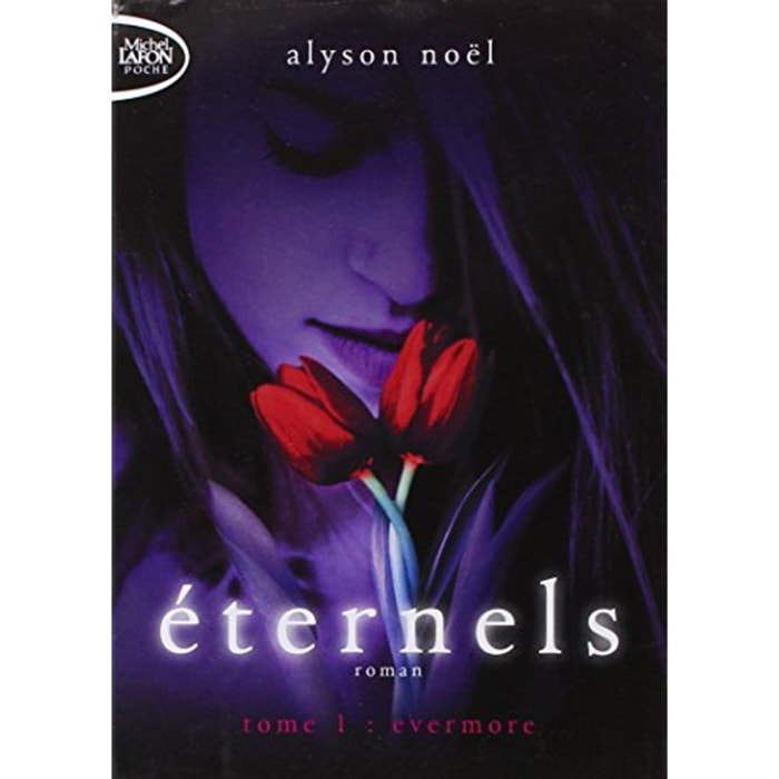 NOEL, ALYSON | ETERNELS T01 EVERMORE | Livre d'occasion