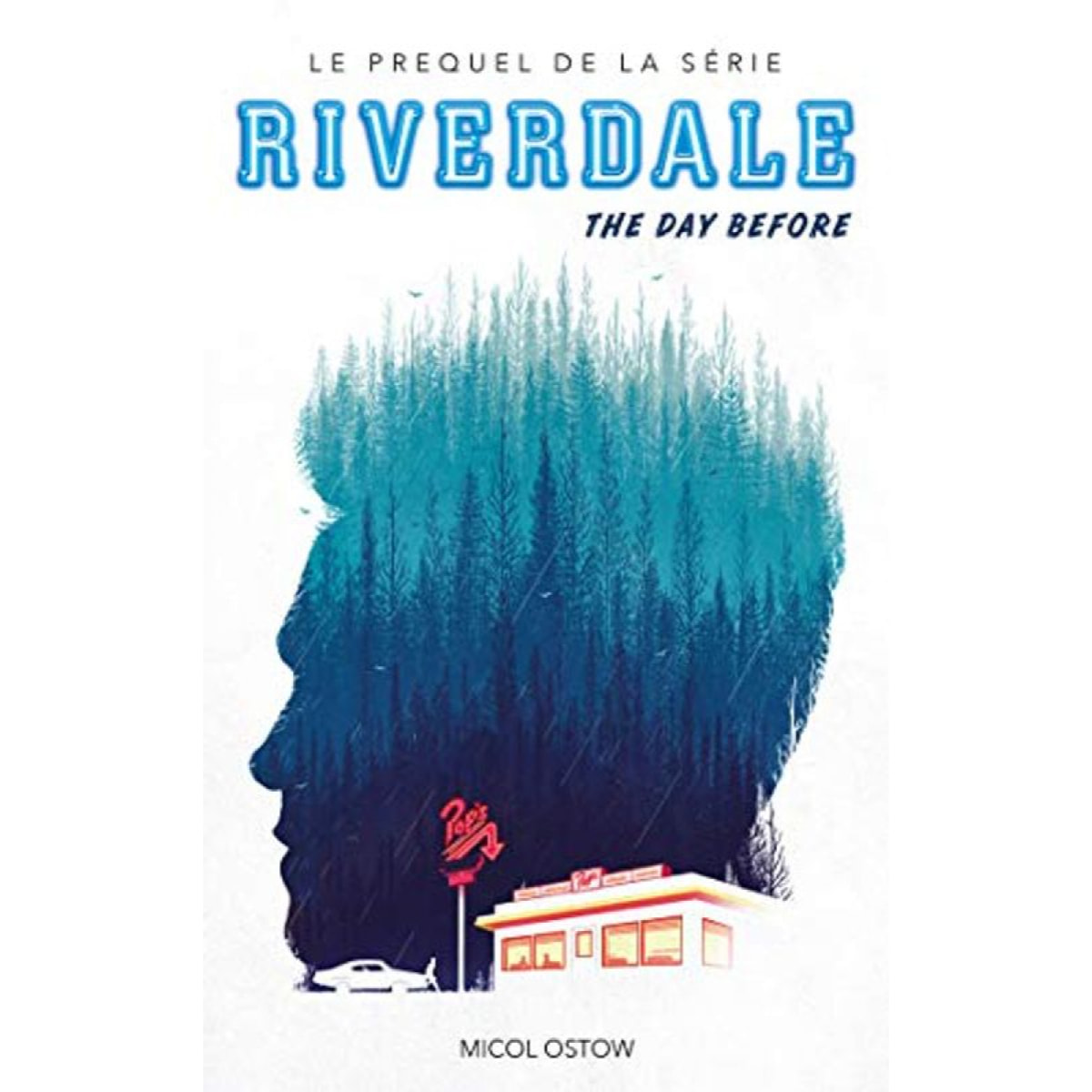 Ostow, Micol | Riverdale - The day before (Prequel officiel de la série Netflix) | Livre d'occasion