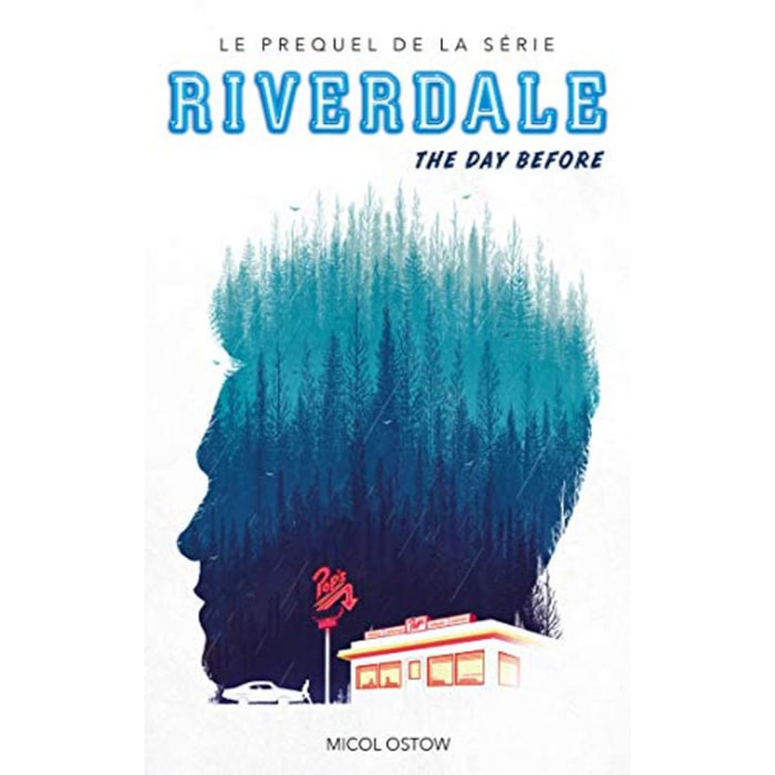 Ostow, Micol | Riverdale - The day before (Prequel officiel de la série Netflix) | Livre d'occasion