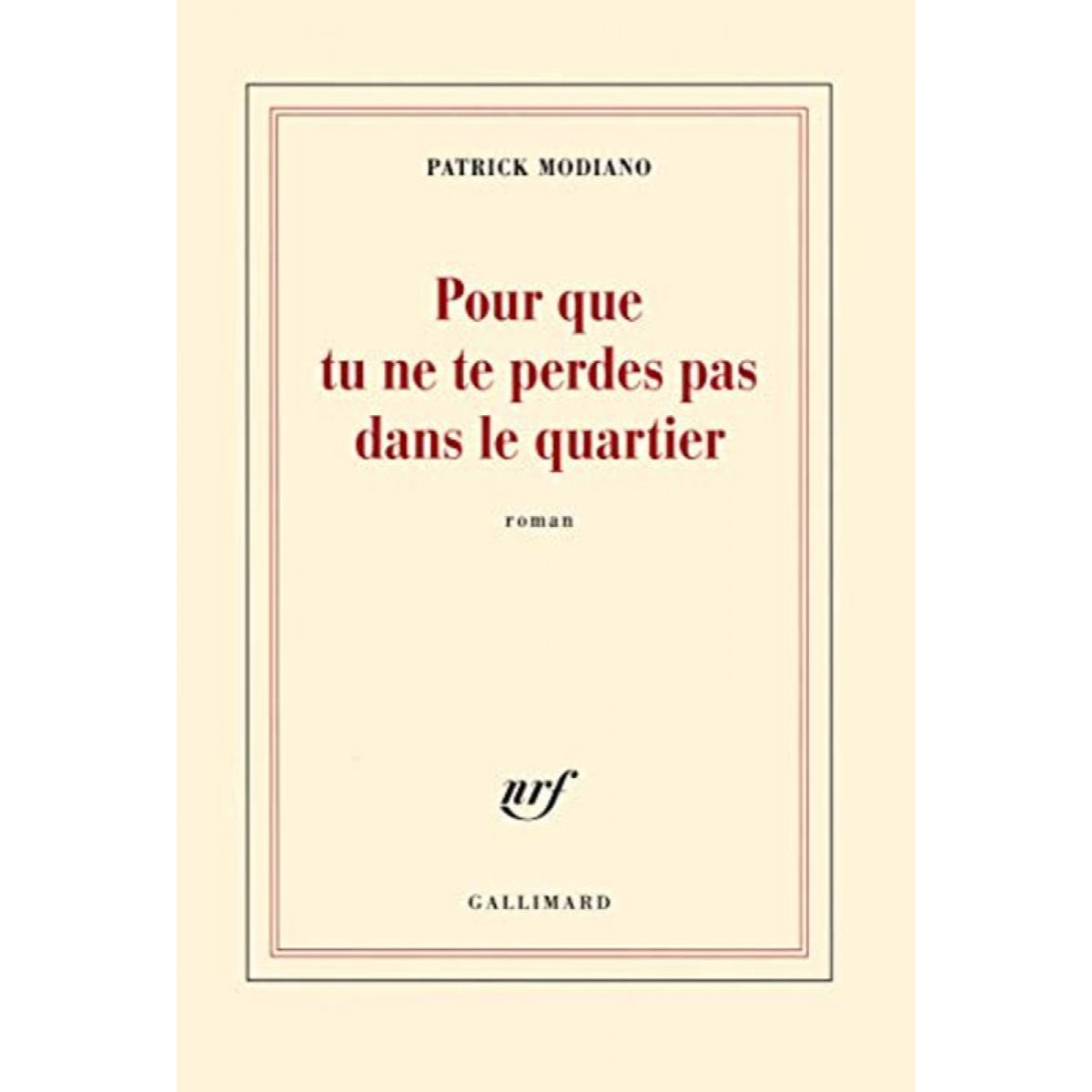 Modiano,Patrick | Pour que tu ne te perdes pas dans le quartier | Livre d'occasion