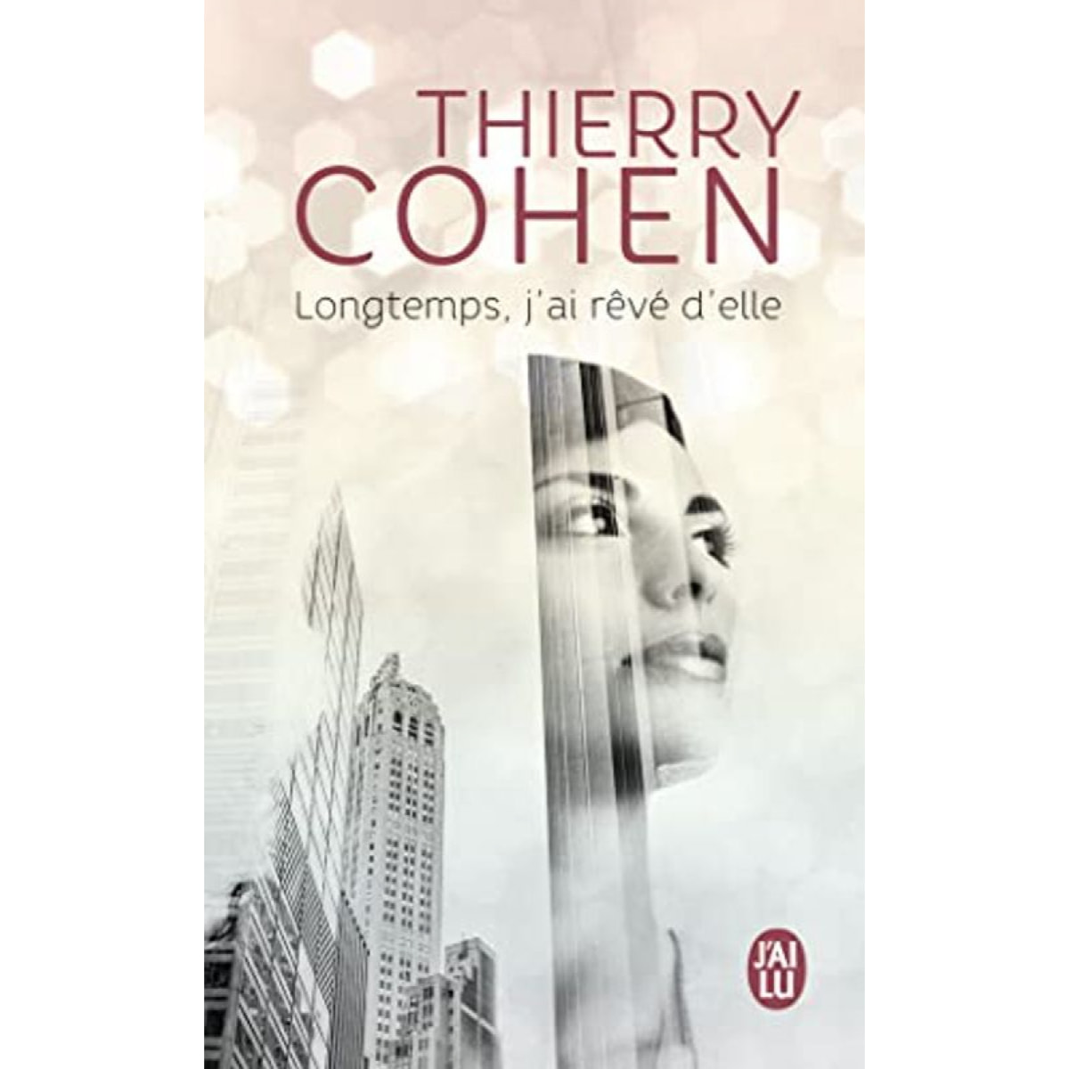 Cohen,Thierry | Longtemps, j'ai rêvé d'elle | Livre d'occasion