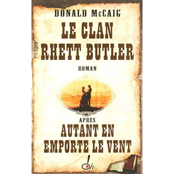 Mc Caig, Donald | Le clan Rhett Butler après autant en emporte le vent | Livre d'occasion