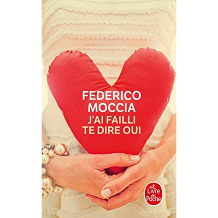 Moccia, Federico | J'ai failli te dire oui | Livre d'occasion