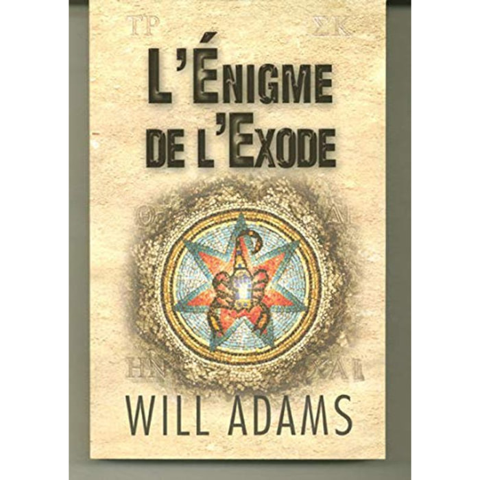 ADAMS, WILL | ENIGME DE L'EXODE | Livre d'occasion