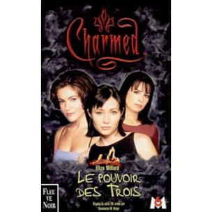 Willard, Eliza | Charmed, volume 1 : Le pouvoir des trois | Livre d'occasion