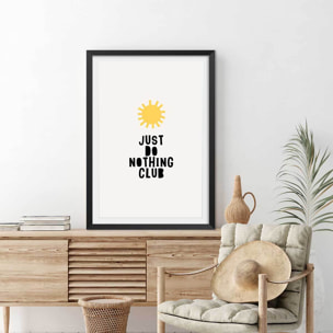 Poster just do nothing club Affiche sous cadre noir
