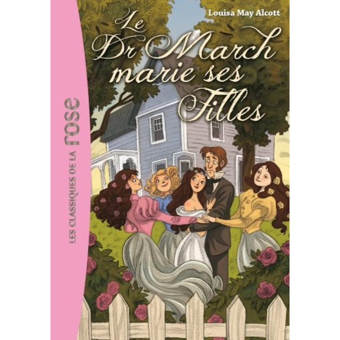 Alcott, Louisa May | Le Docteur March marie ses filles | Livre d'occasion