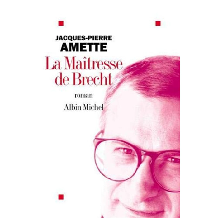Amette, Jacques-Pierre | La Maîtresse de Brecht - Prix Goncourt 2003 | Livre d'occasion