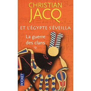 Jacq, Christian | Et l'Egypte s'éveilla: La guerre des clans (1) | Livre d'occasion
