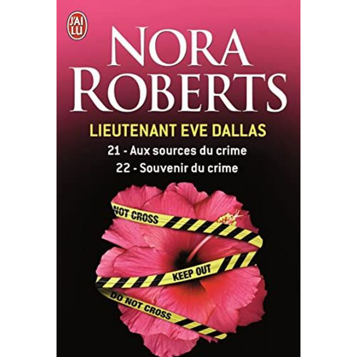 Roberts,Nora | Lieutenant Eve Dallas, 21-22 : Aux sources du crime - Souvenir du crime | Livre d'occasion