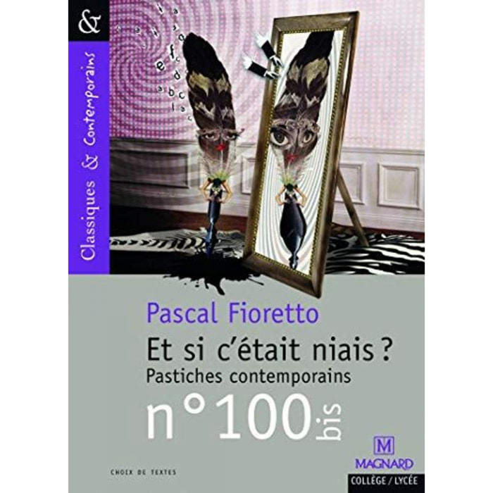 Fioretto, Pascal | Et si c'était niais ? Pastiches contemporains - Classiques et Contemporains | Livre d'occasion