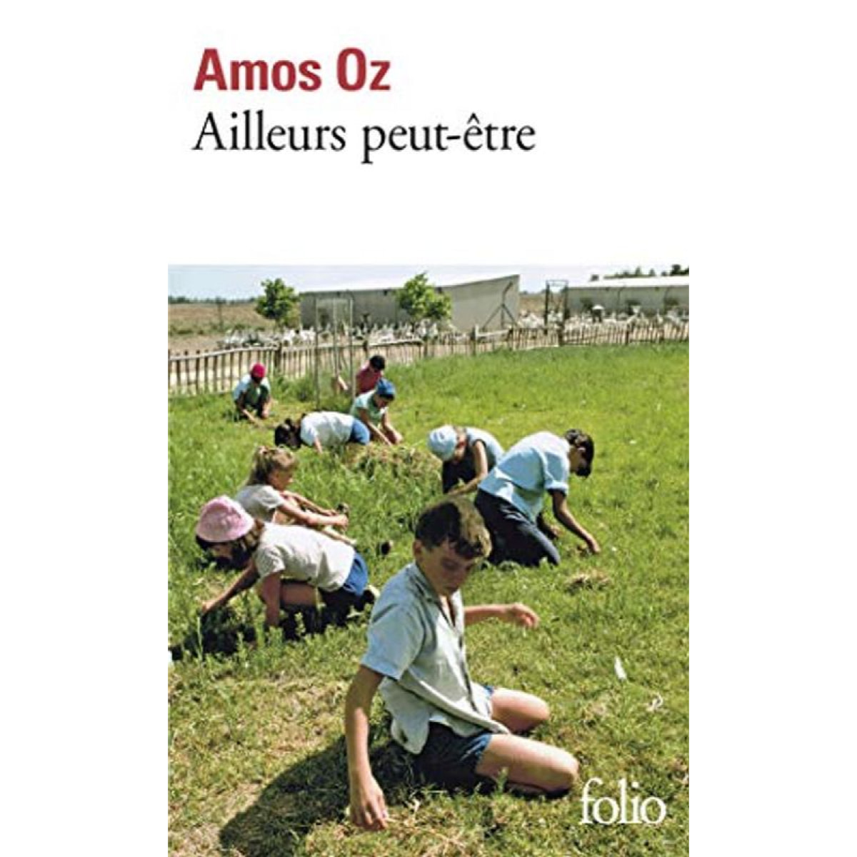 Oz,Amos | Ailleurs peut-être | Livre d'occasion