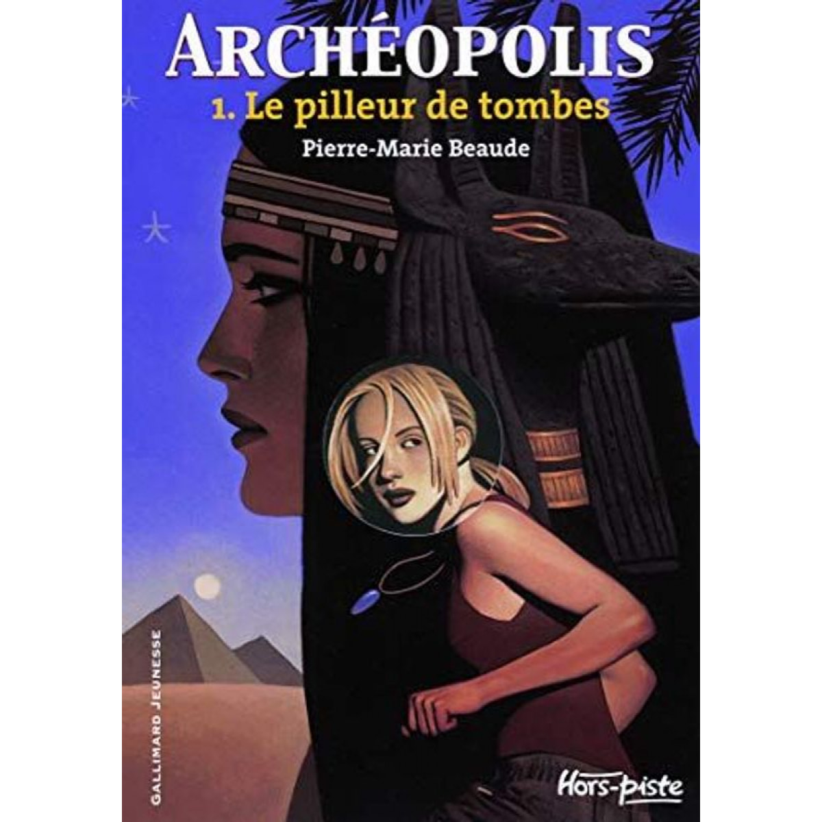 Beaude,Pierre-Marie | Archéopolis (Tome 1-Le pilleur de tombes) | Livre d'occasion