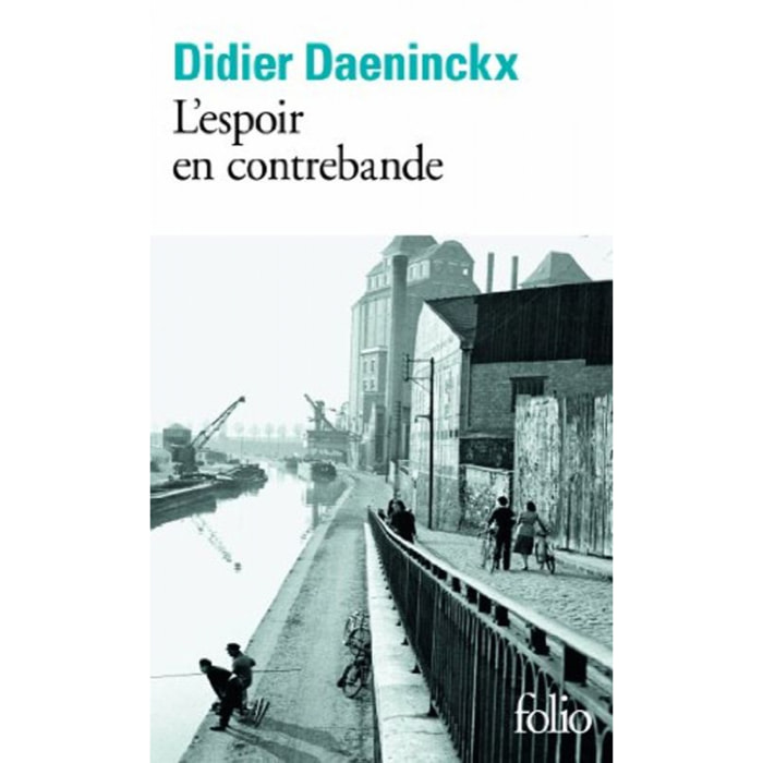 Daeninckx, Didier | L’espoir en contrebande | Livre d'occasion
