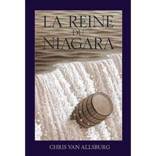 Van Allsburg Chris | Reine du niagara (La) | Livre d'occasion