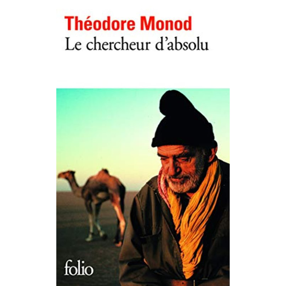 Monod, Théodore | Le chercheur d'absolu | Livre d'occasion