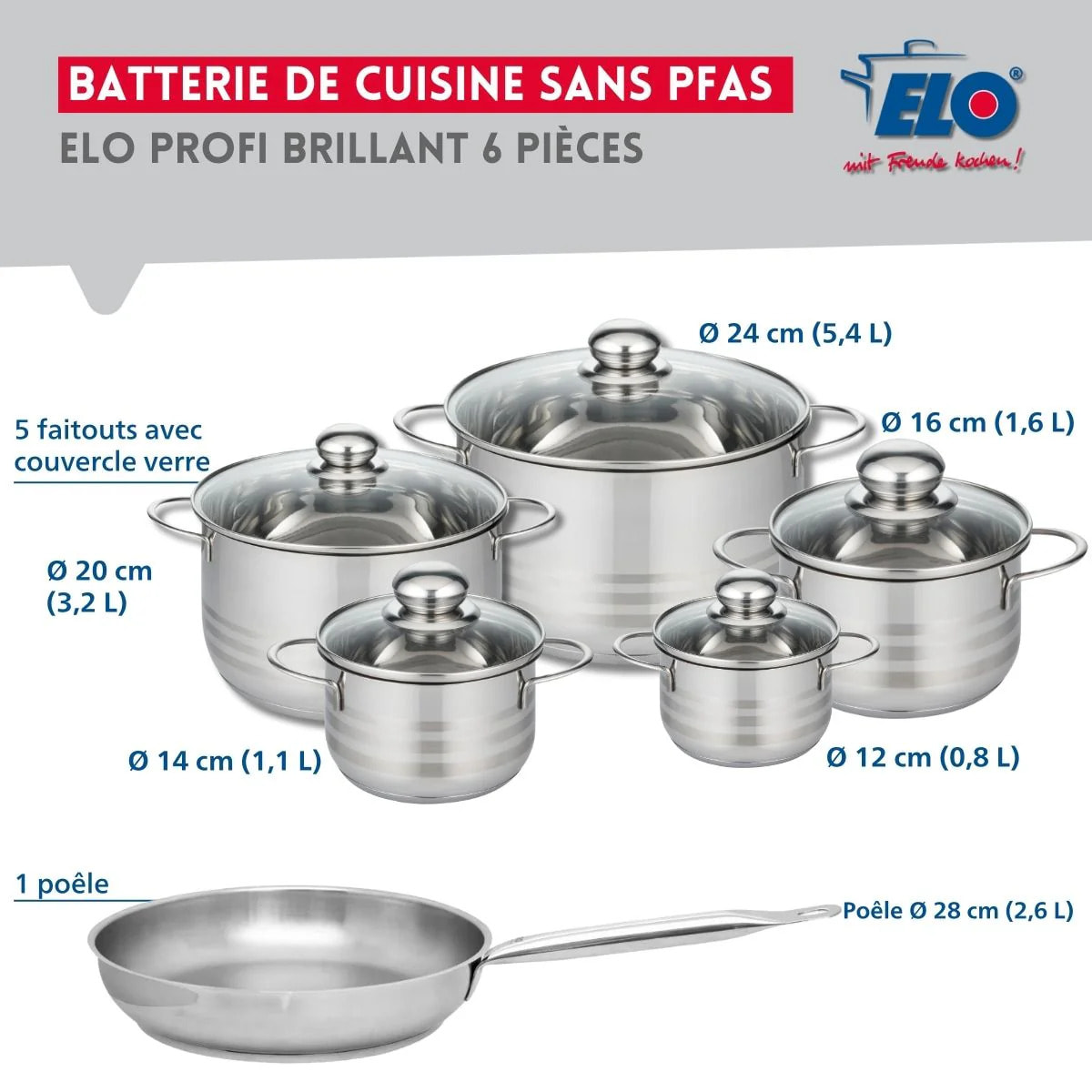 Ensemble de 1 Poêle de cuisson 28 cm et 5 faitouts 12, 14, 16, 20 et 24 cm Elo Profi Brillant