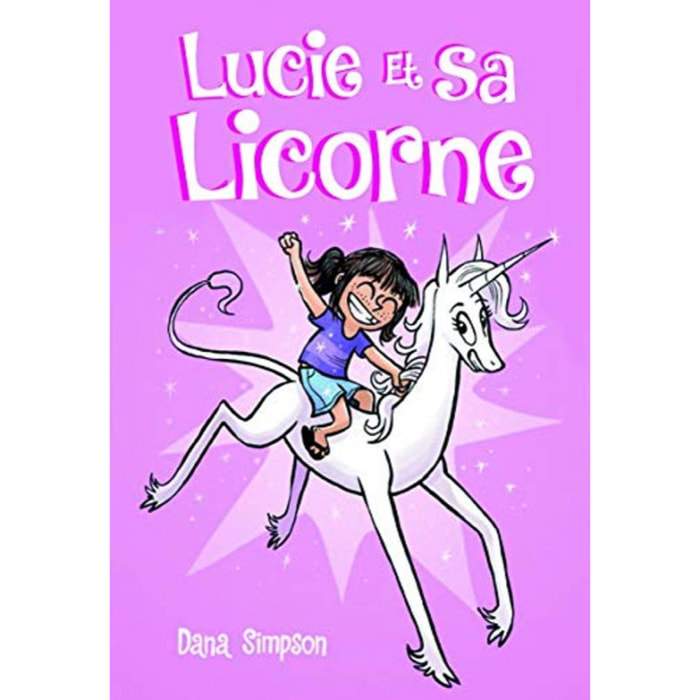 Simpson, Dana | Lucie et sa licorne Tome 1 - Bande dessinée jeunesse - Dès 8 ans | Livre d'occasion