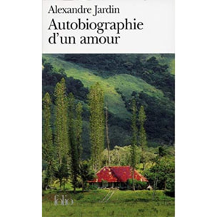 Jardin, Alexandre | Autobiographie d'un amour | Livre d'occasion