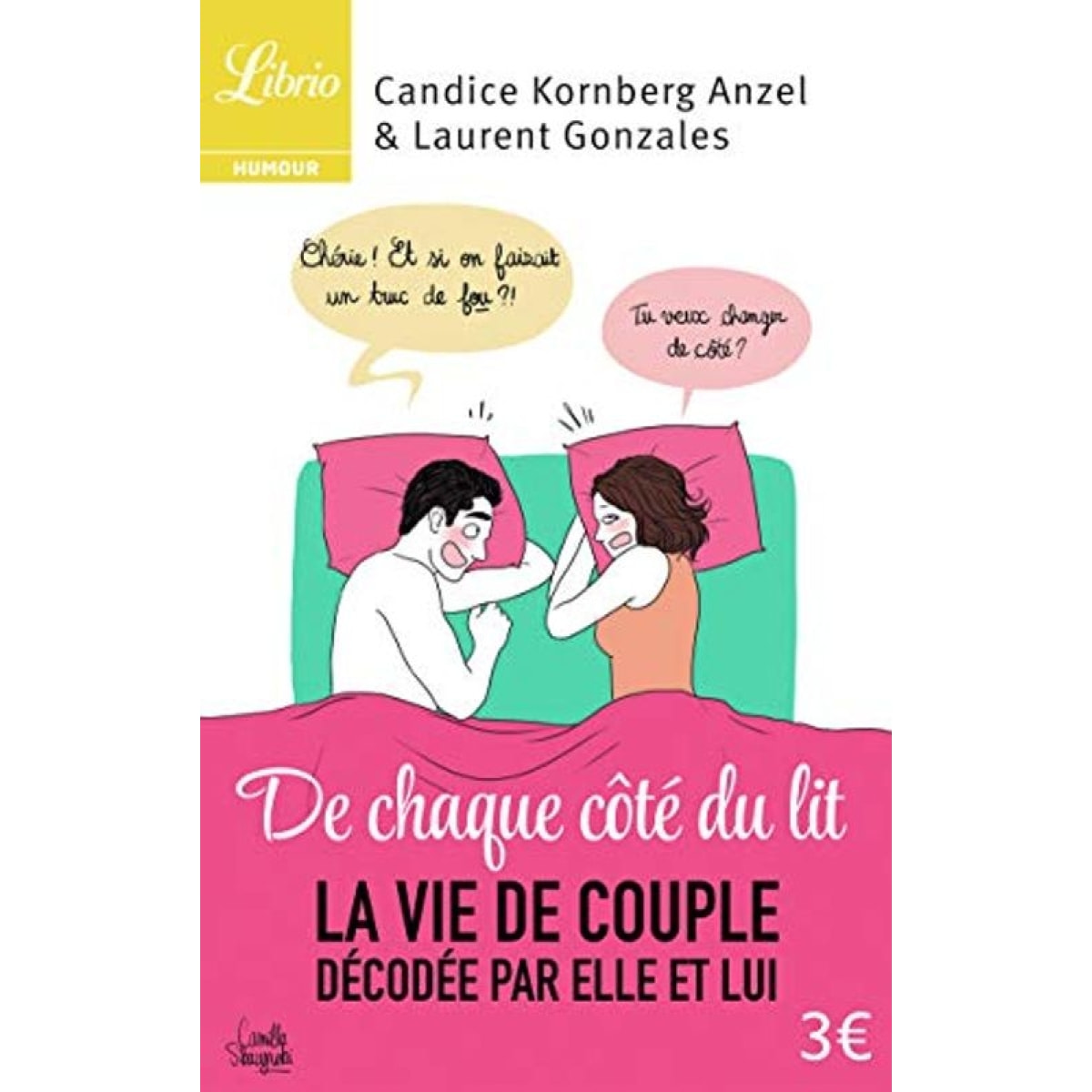 Kornberg Anzel,Candice | De chaque côté du lit: La vie de couple décodée par elle et lui | Livre d'occasion