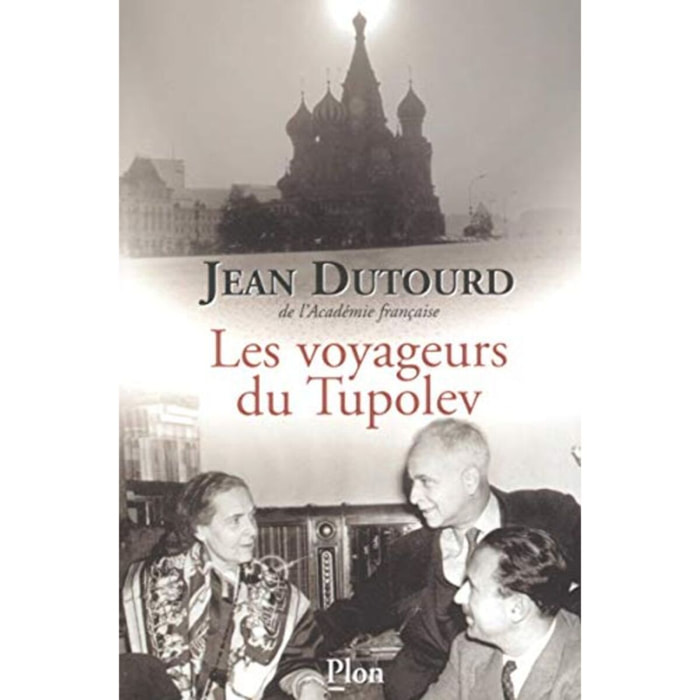 Dutourd, Jean | Les voyageurs du tupolev | Livre d'occasion