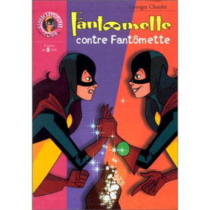 Chaulet, G. | Fantômette contre Fantômette | Livre d'occasion