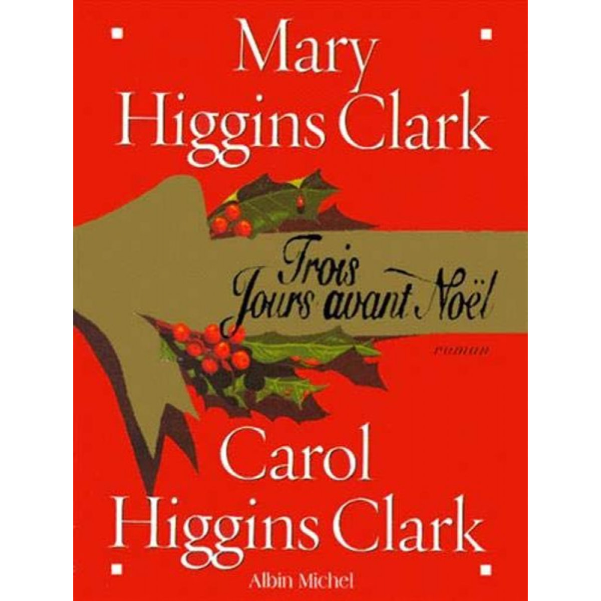 Higgins Clark, Mary | Trois jours avant Noël | Livre d'occasion