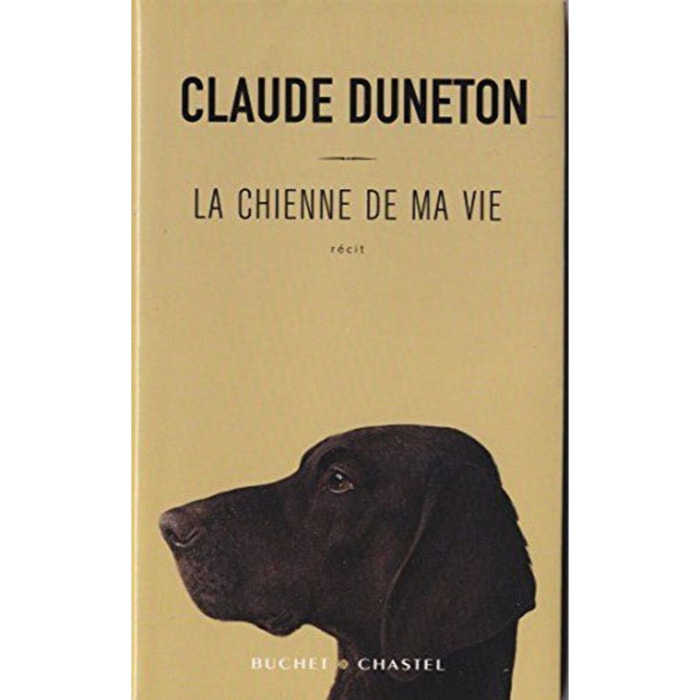 Duneton, Claude | La chienne de ma vie (0000) | Livre d'occasion
