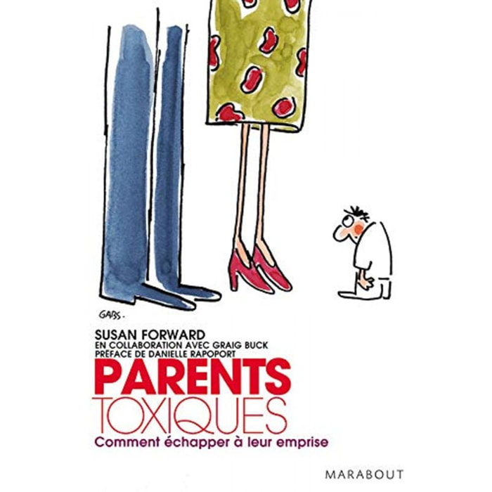 Susan Forward | Parents toxiques: Comment échapper à leur emprise | Livre d'occasion