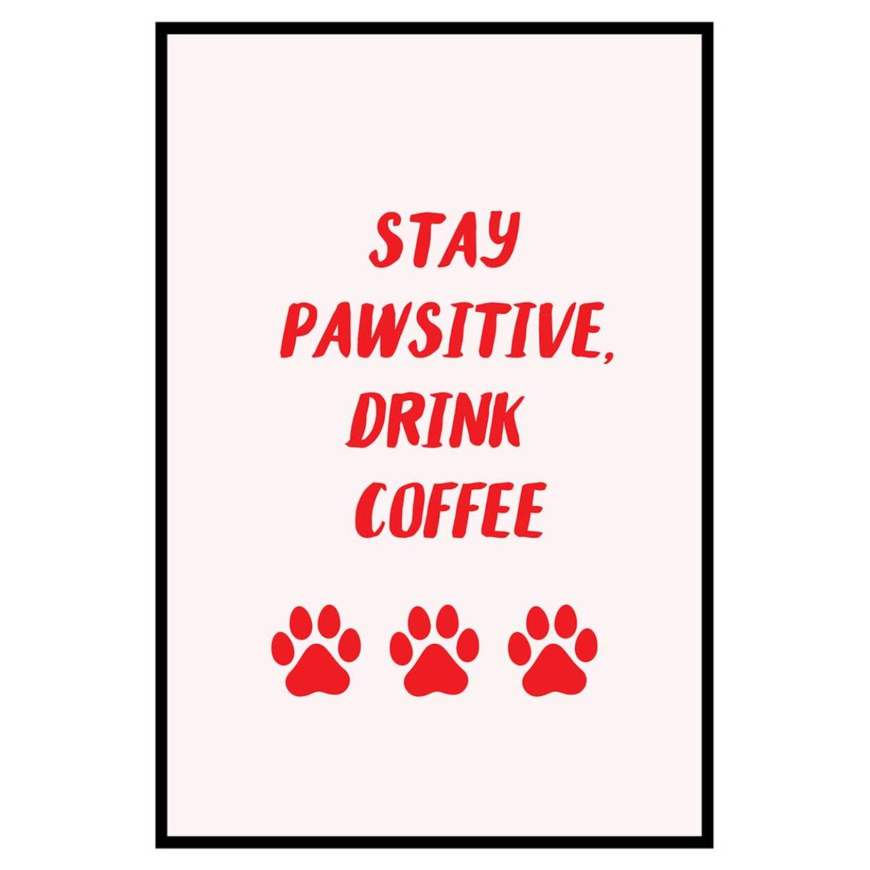 Affiche encadrée message coffee pawsitive Affiche + cadre en métal - Noir