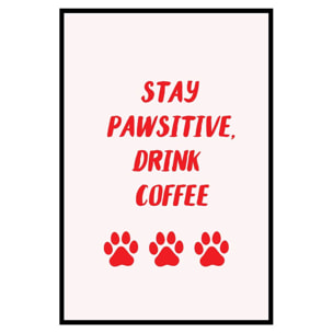 Affiche encadrée message coffee pawsitive Affiche + cadre en métal - Noir
