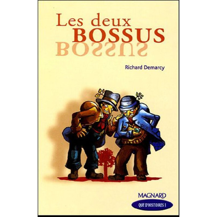 Demarcy, Richard | Que d'histoires ! CM2 (2005) - Module 1 - Les deux bossus: Livre de jeunesse | Livre d'occasion