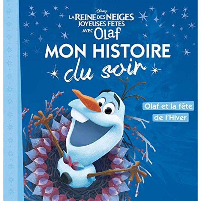 Disney | LA REINE DES NEIGES - Mon Histoire du Soir - Joyeuses fêtes avec Olaf - Disney | Livre d'occasion