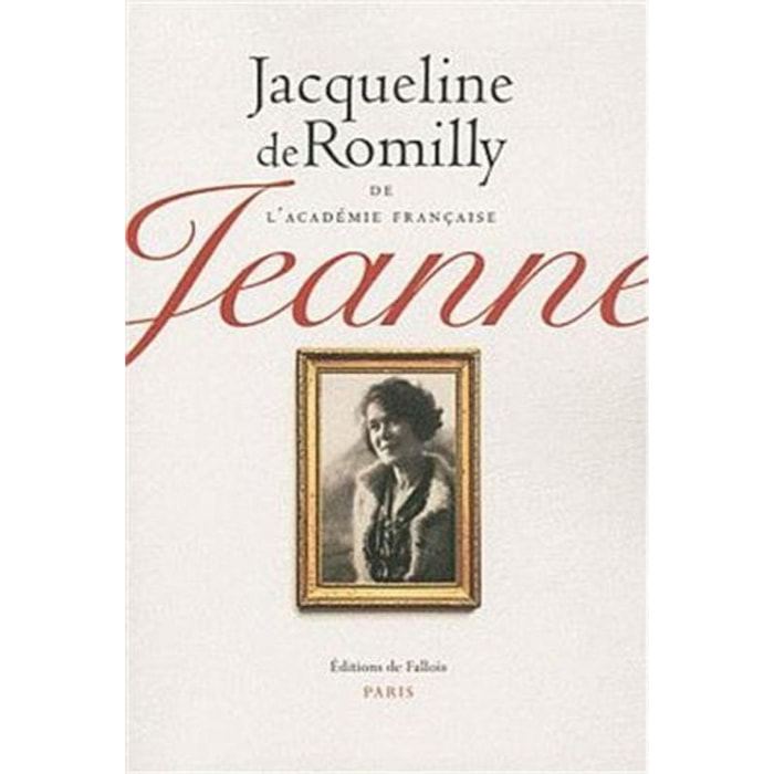 Jacqueline de Romilly | Jeanne | Livre d'occasion