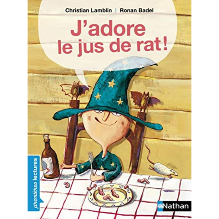 Lamblin, Christian | J'adore le jus de rat ! - Premières Lectures CP Niveau 1 - Dès 6 ans: Niveau - Je déchiffre | Livre d'occasion