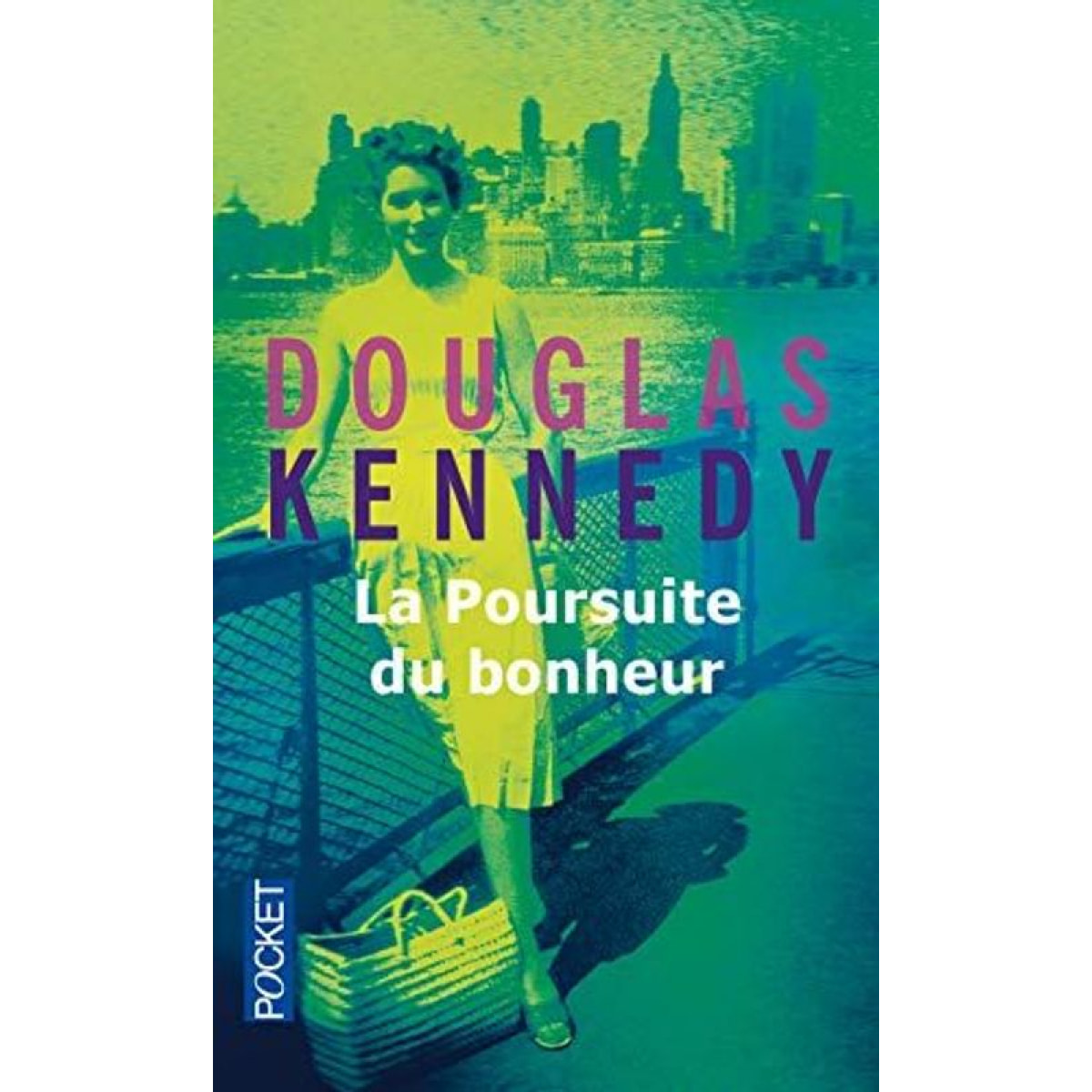 Kennedy, Douglas | La poursuite du bonheur | Livre d'occasion