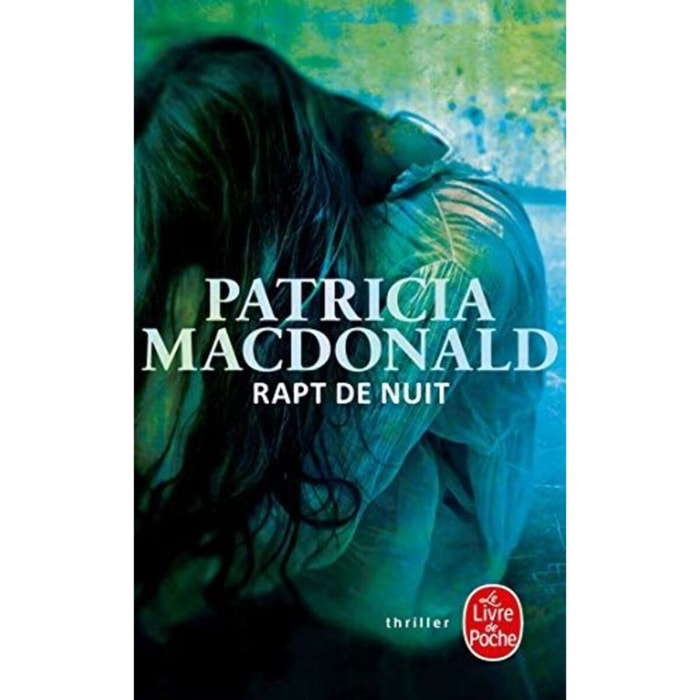 Mac Donald, Patricia | Rapt de nuit | Livre d'occasion