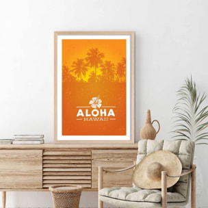 Affiche aloha hawaï Affiche + cadre en bois - Chêne