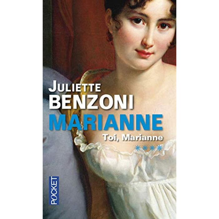 Benzoni, Juliette | Marianne, tome 4 : Toi Marianne | Livre d'occasion