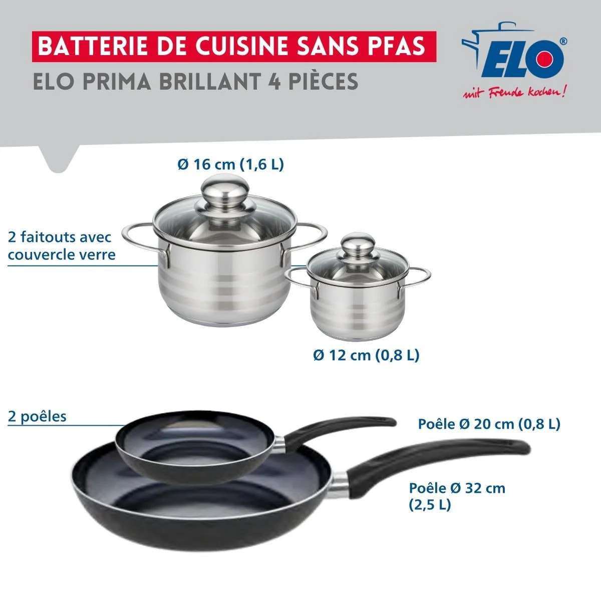 Ensemble de 2 Poêles de cuisson 20 et 32 cm et 2 faitouts 12 et 16 cm Elo Prima Brillant