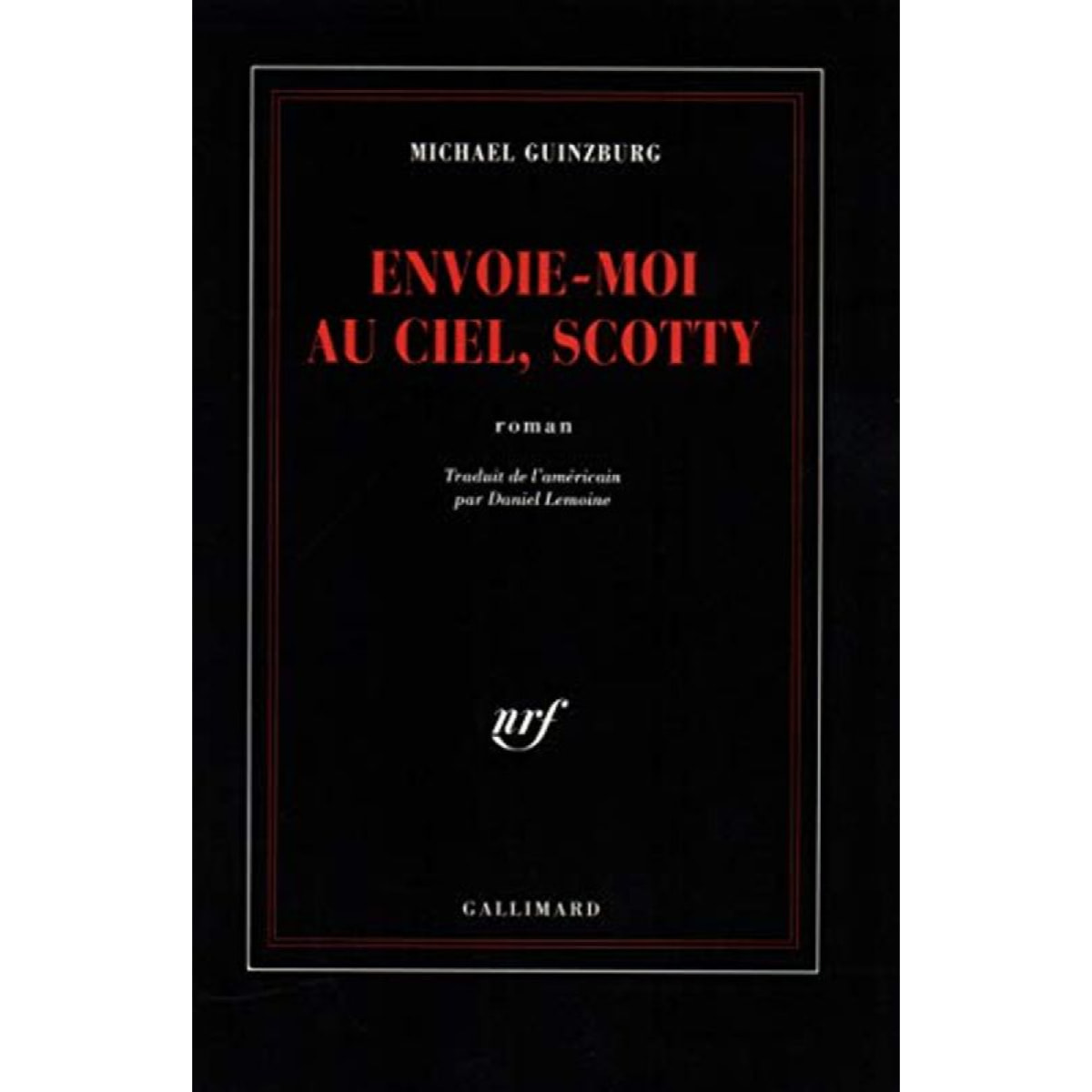 Guinzburg,Michael | Envoie-moi au ciel, Scotty | Livre d'occasion