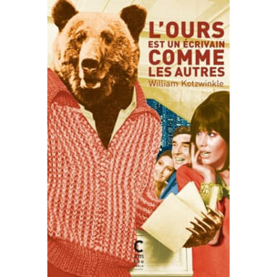 Kotzwinkle, William | L'ours est un écrivain... (collector) | Livre d'occasion