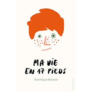 Mainard, Dominique | Ma vie en 17 pieds | Livre d'occasion