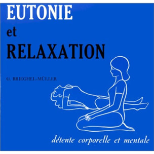 Brieghel-Muller | Eutonie et relaxation | Livre d'occasion