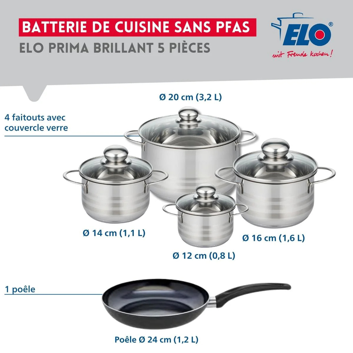 Ensemble de 1 Poêle de cuisson 24 cm et 4 faitouts 12, 14, 16 et 20 cm Elo Prima Brillant