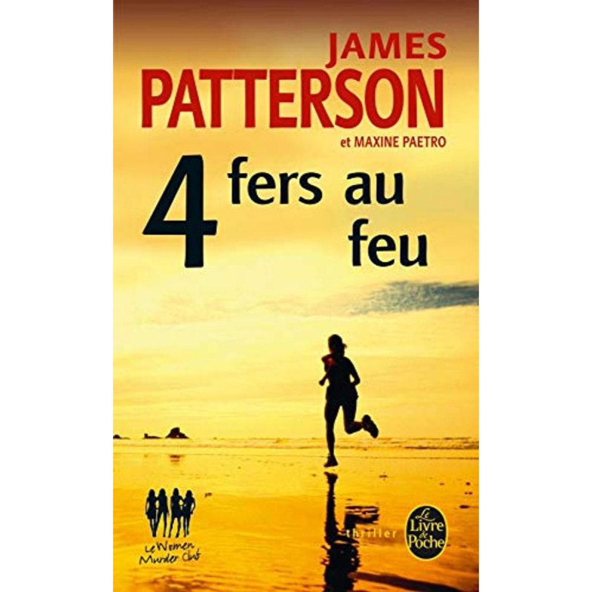 Patterson, James | 4 fers au feu | Livre d'occasion