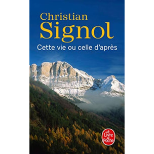 Signol, Christian | Cette vie ou celle d'après | Livre d'occasion