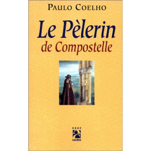 Coelho, Paulo | Le Pèlerin de Compostelle | Livre d'occasion